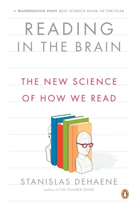Reading in the Brain: The New Science of How We Read Paperback  Illustrated, October 26, 2010